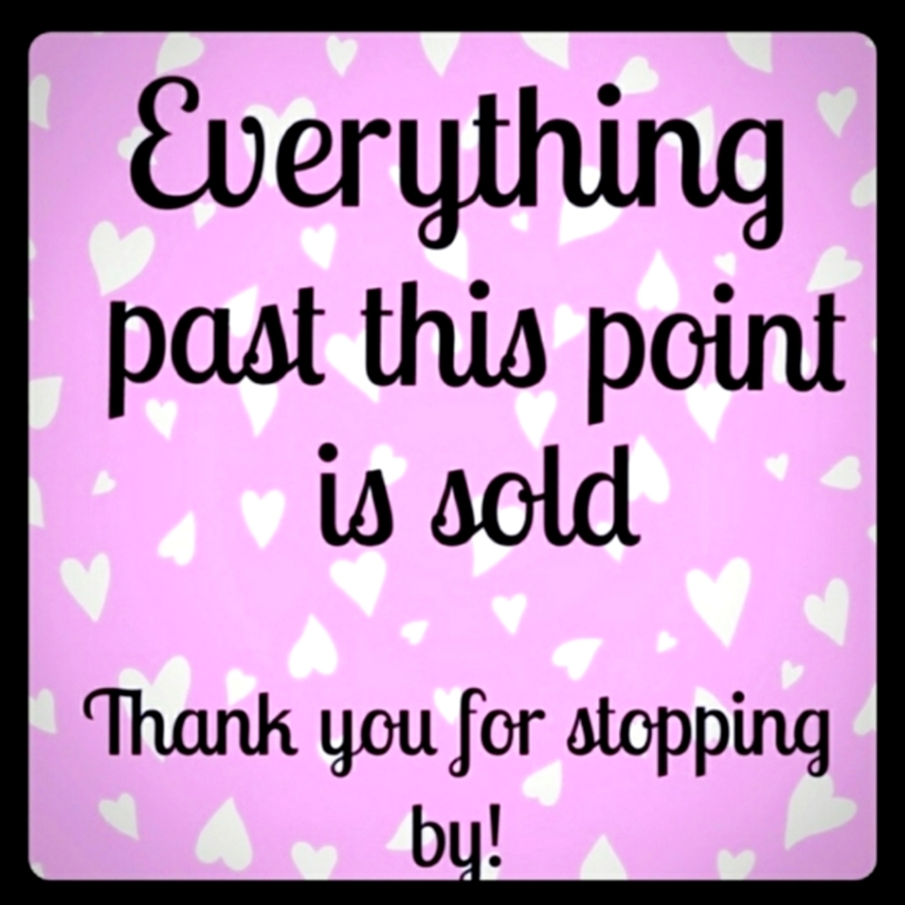 Everything past this point is sold🛑